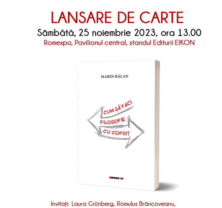LANSARE DE CARTE: „Cum să faci filosofie cu copiii?”, de conf. univ. dr. Marin Bălan