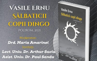 Lansări critice (23.03.2023): VASILE ERNU,  SĂLBATICII COPII DINGO