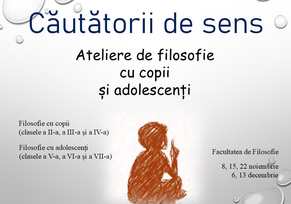 Căutătorii de sens: ateliere de filosofie cu copii și adolescenți