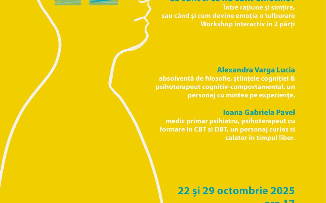 Workshop interactiv „Ce sunt si ce nu sunt emotiile” – 22 și 29 octombrie 2025
