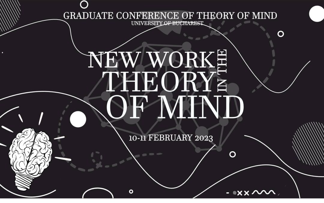 Conferința „New Work in the Theory of Mind”