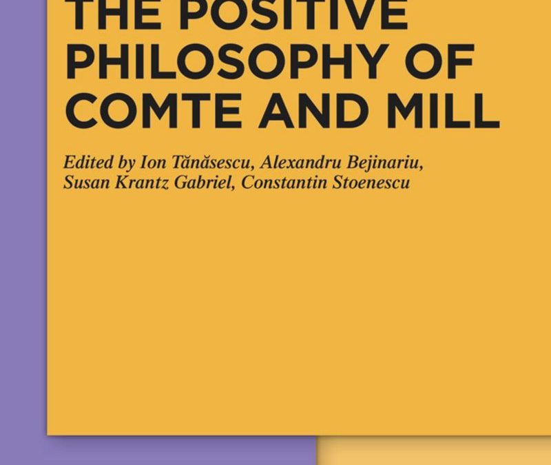 Apariție editorială – „Brentano and the Positive Philosophy of Comte and Mill”, I. Tănăsescu, A. Bejinariu, S. Krantz Gabriel, C. Stoenescu