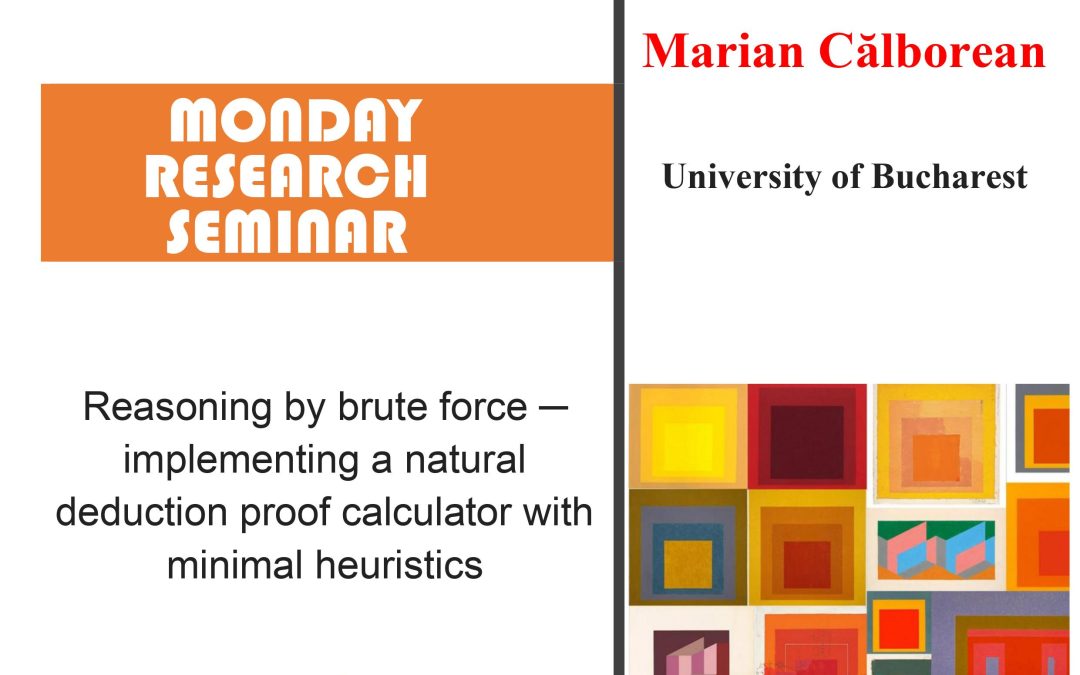 Seminar cercetare DFT „Reasoning by brute force – implementing a natural deduction proof calculator with minimal heuristics”