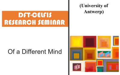 O nouă prezentare la seminarul de cercetare DFT-CELFIS: Erik Myin (Universitatea din Antwerp)