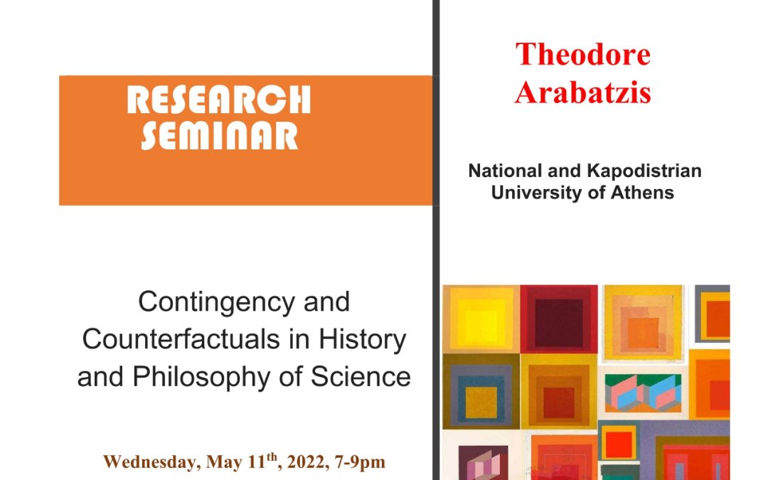 Seminar cercetare DFT ‘Contingency and Counterfactuals in History and Philosophy of Science’