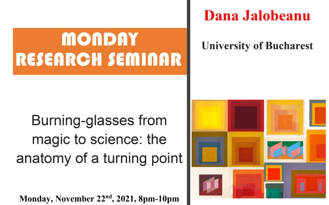 Seminar cercetare DFT ‘Burning-glasses from magic to science: the anatomy of a turning point’