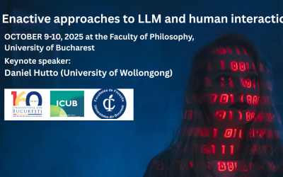 Apel la contribuţii: conferinţa internaţională „Enactive approaches to LLM and human interaction”, 9-10 octombrie 2025