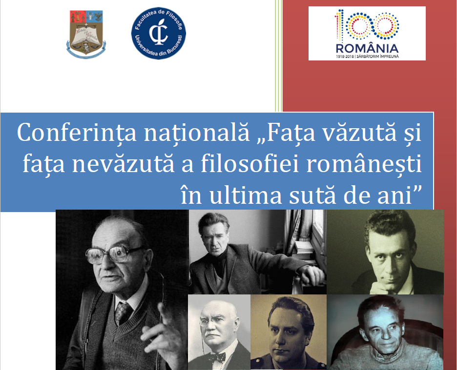 Conferinţa naţională “Faţa văzută şi nevăzută a filosofiei româneşti în ultima sută de ani” – 16 noiembrie 2018