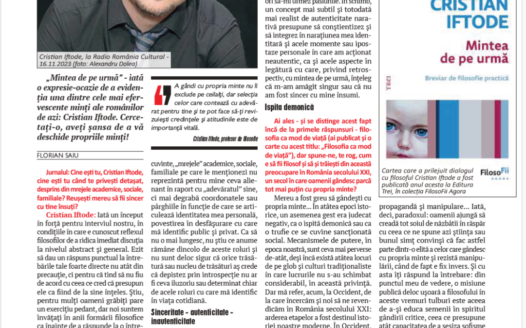 „Noi ne-am suit în trenul modernităţii din mers şi am făcut-o într-un vagon cu frâna trasă”, un interviu cu Cristian Iftode în Jurnalul