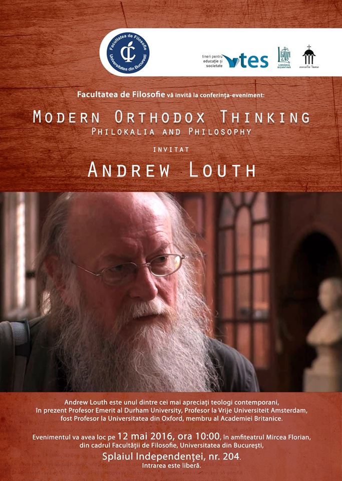 Conferința „Modern Orthodox Thinking. Philokalia and Philosophy” cu Prof. Andrew Louth
