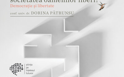 Despre cât de liberă poate fi societatea oamenilor liberi și raționali cu conf. univ. dr. Dorina Pătrunsu, cadru didactic la Facultatea de Filosofie a UB