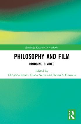 Apariția volumului “Philosophy and Film: Bridging Divides”, editat de Christina Rawls, Diana Neiva, Steven S. Gouveia