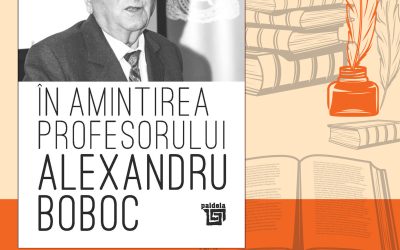 LANSARE DE CARTE – ÎN AMINTIREA PROFESORULUI ALEXANDRU BOBOC