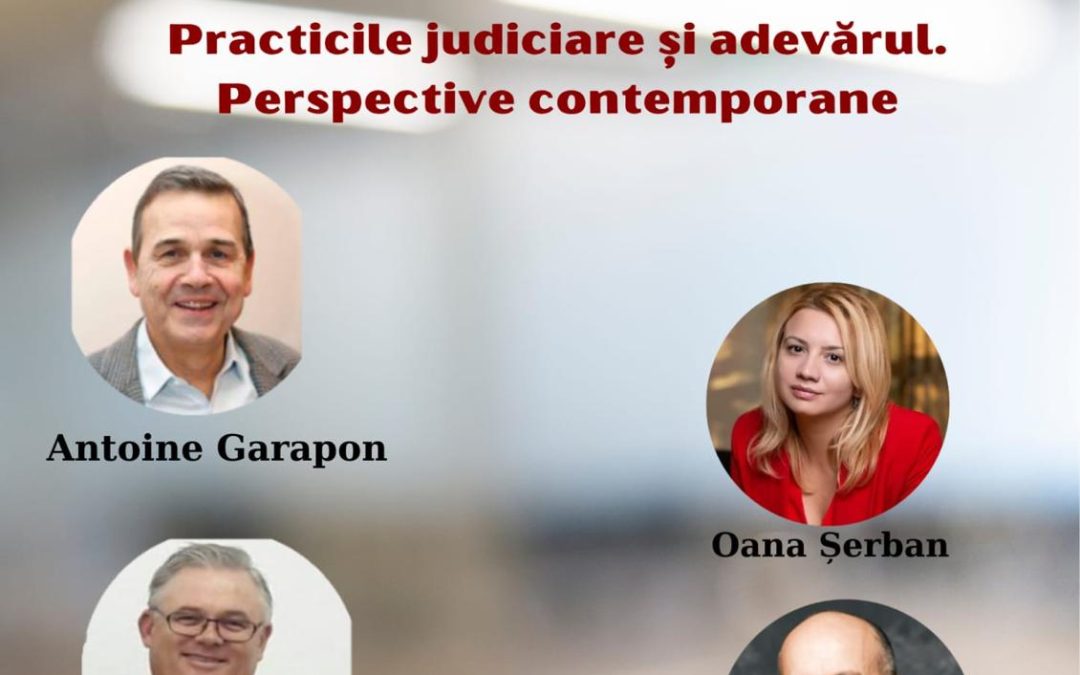 „Practicile judiciare și adevărul. Perspective contemporane” – proiect de conferință al Asociației JustOpen
