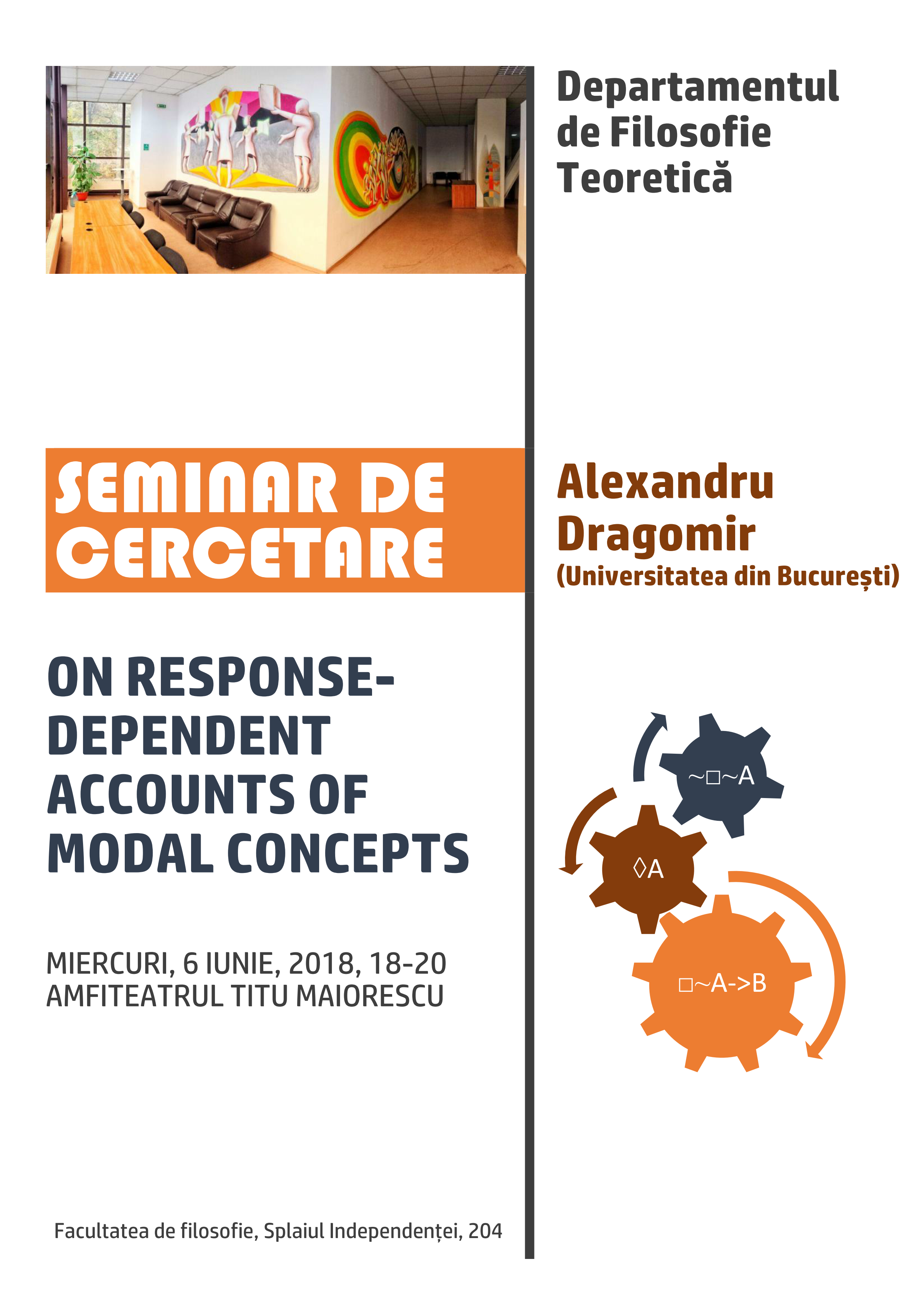 Seminar cercetare DFT – Conferința „On Response-Dependent Accounts of Modal Concepts”