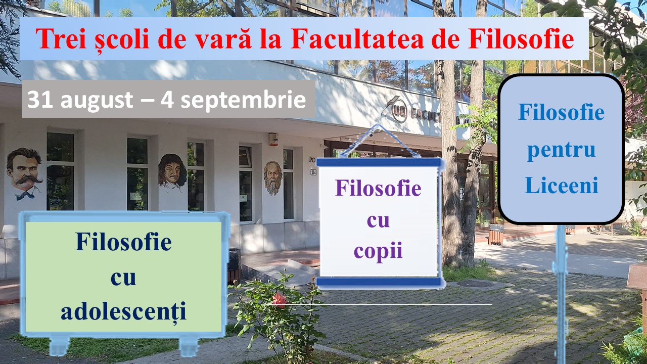 Trei școli de vară la Facultatea de Filosofie a Universității din București 31 august – 4 septembrie 2026