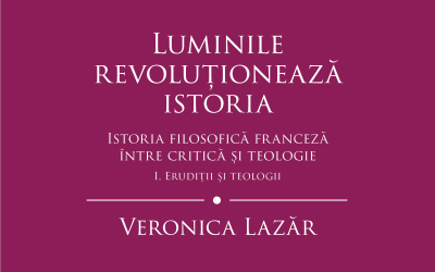Lansarea volumului „Luminile revoluționează istoria” de Veronica Lazăr la Cărturești Modul