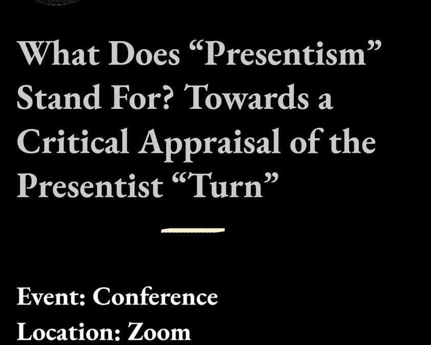 Colega nostră, Asist. univ. dr. Veronica Lazăr, va conferinția la „What Does “Presentism” Stand For? Towards a Critical Appraisal of the Presentist “Turn”: 26 October 2023