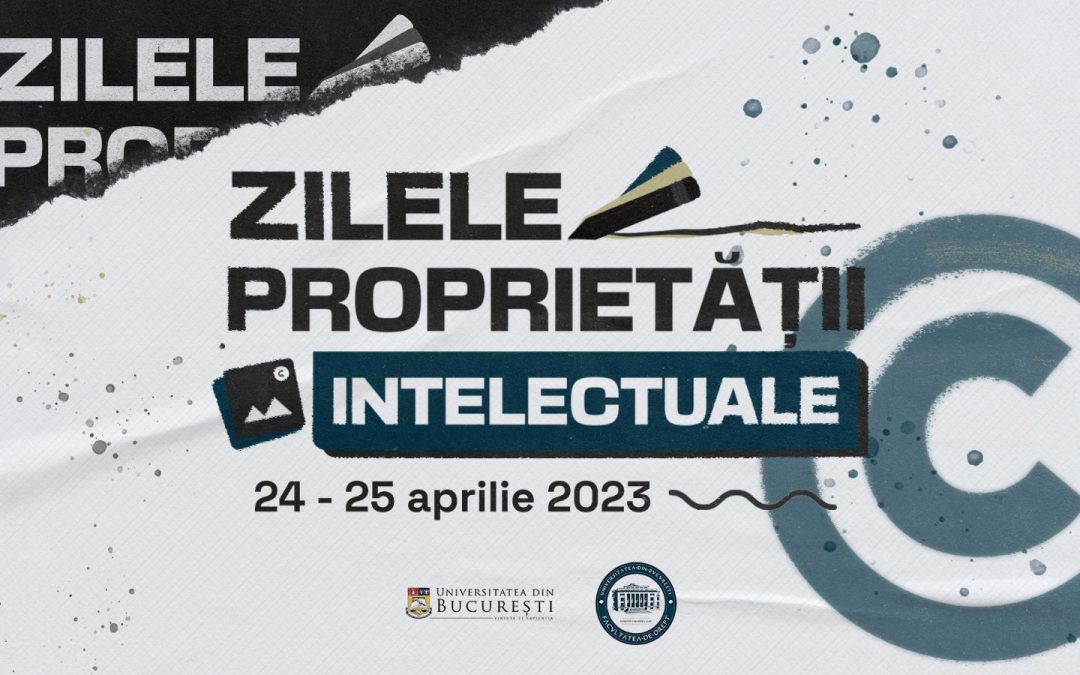 Conferința tematică „Proprietatea intelectuală: de la protecția drepturilor la conștientizarea importanței lor” – 24-25.04.2023