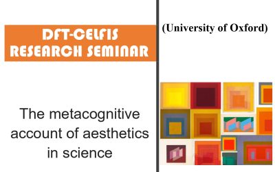 O nouă prezentare DFT-CELFIS: Mariona Eiren Miyata-Sturm, ‘The metacognitive account of aesthetics in science’, 30 martie 2026