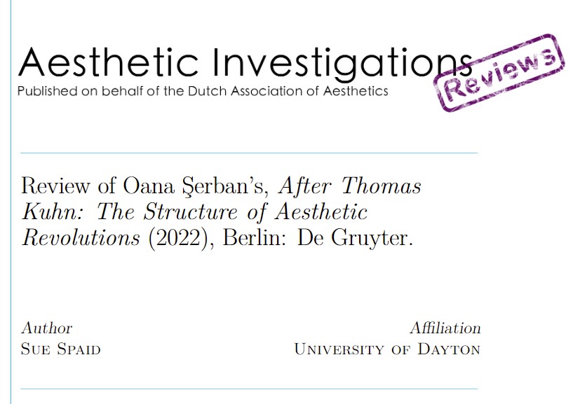 A book review of Oana Șerban`s latest volume, After Thomas Kuhn: The Structure of Aesthetic Revolutions (De Gruyter 2022)