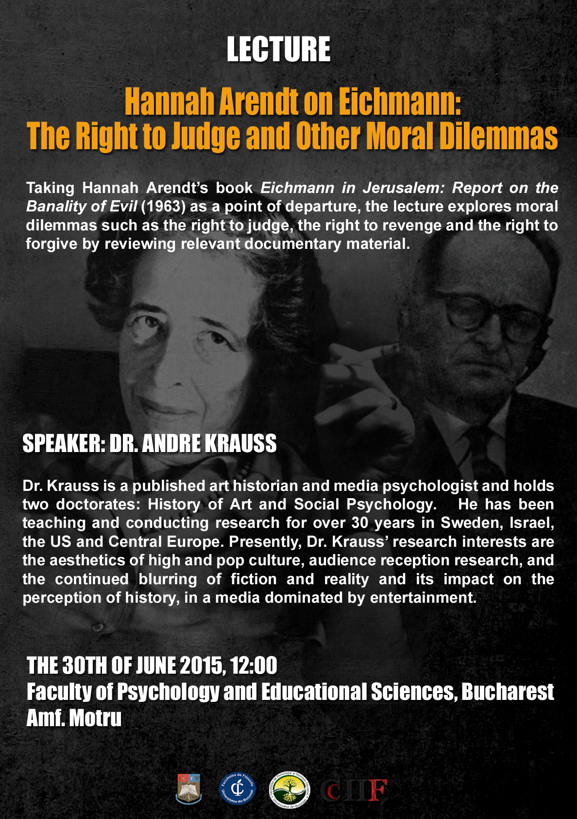 CCIF: Conferința „Hannah Arendt on Eichmann: The Right to Judge and Other Moral Dilemmas”